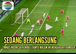 Live Bola Hari Ini Indonesia Vs Tiongkok 2024 Youtube